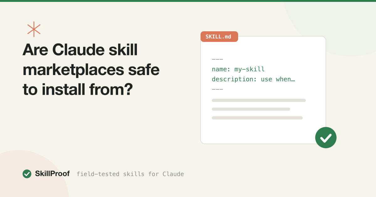 Are Claude skill marketplaces safe to install from?