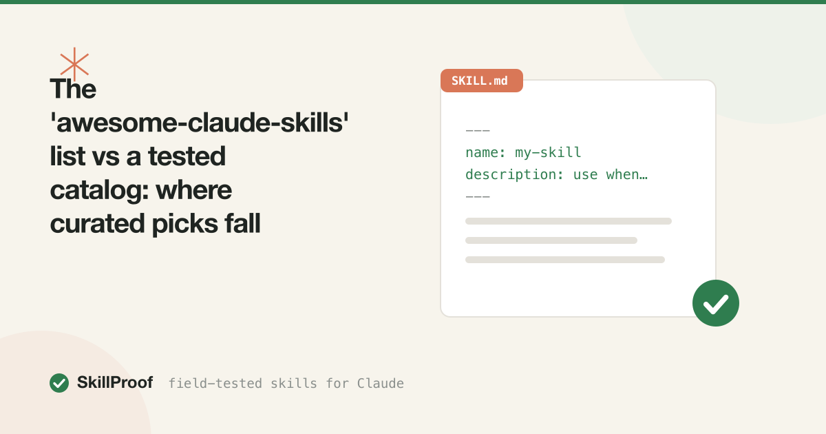 The 'awesome-claude-skills' list vs a tested catalog: where curated picks fall down