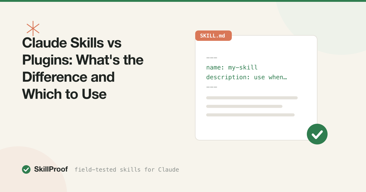 Claude Skills vs Plugins: What's the Difference and Which to Use