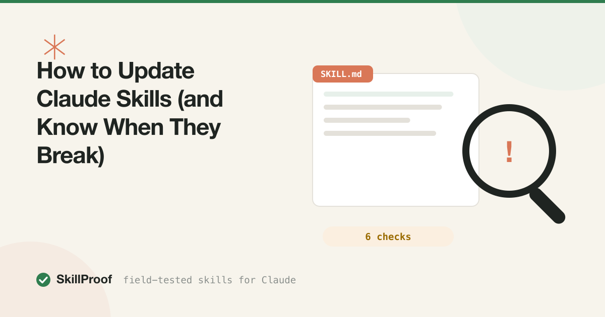How to Update Claude Skills (and Know When They Break)