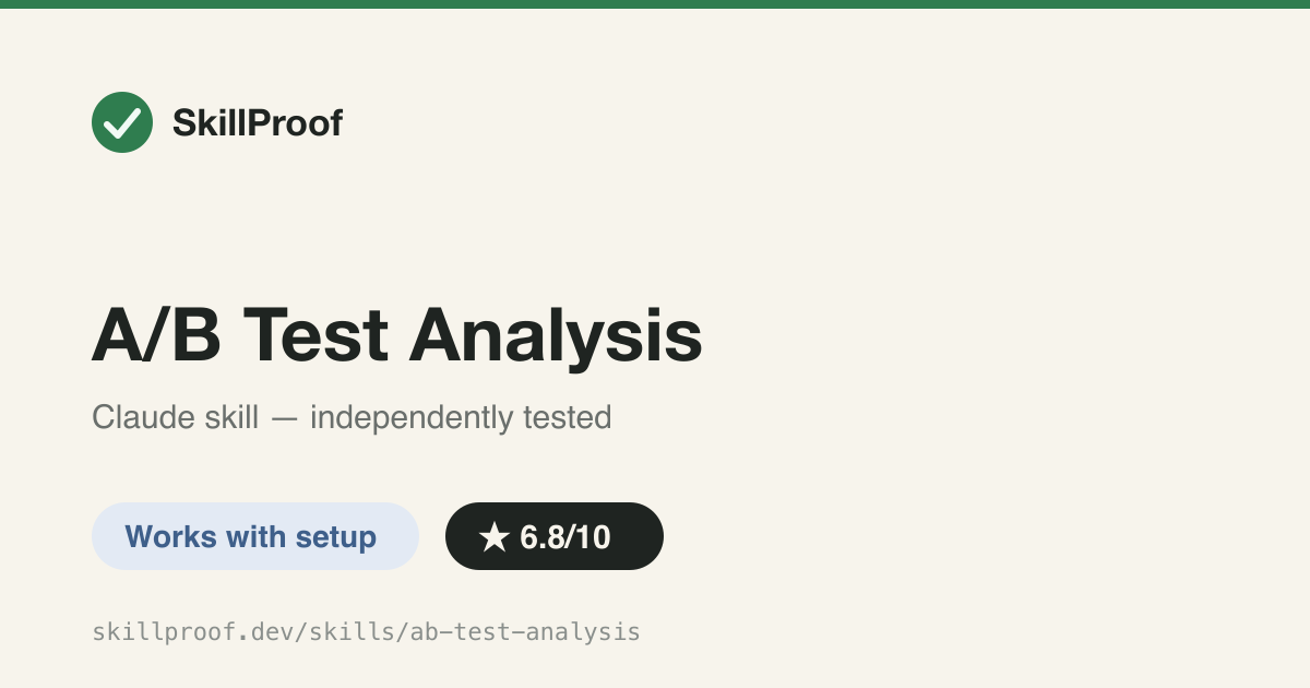 A/B Test Analysis — Evaluates A/B test results for significance, sample size, and ship/stop recommendations.