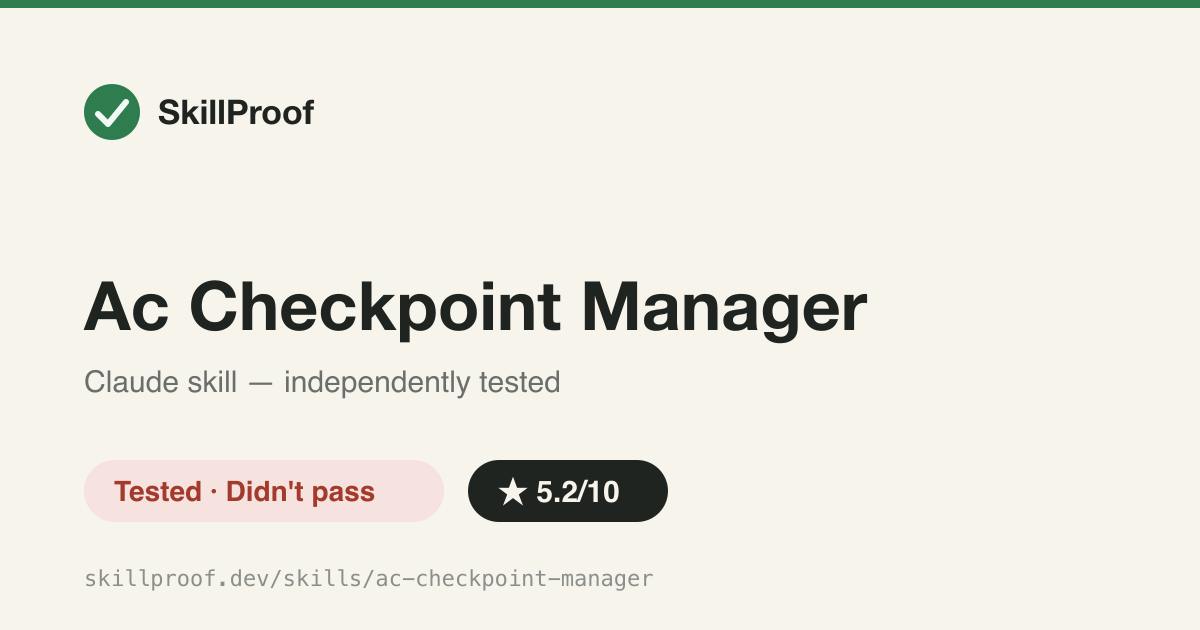 Ac Checkpoint Manager — Checkpoint/rollback skill whose referenced implementation script is missing and unrecoverable