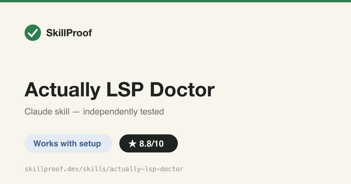 Actually LSP Doctor — LSP setup diagnostic and fixer for Rust/TS/Ruby, but only as a full plugin.
