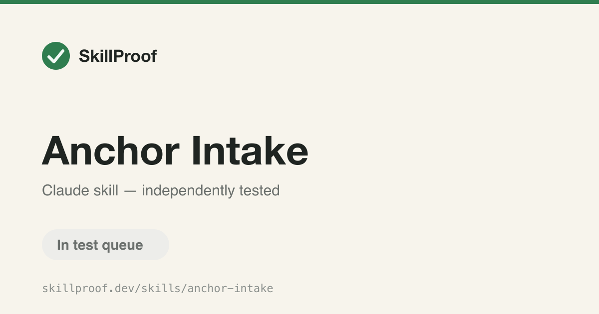 Anchor Intake — Interrogate an engineering brief for gaps and contradictions before implementation starts.