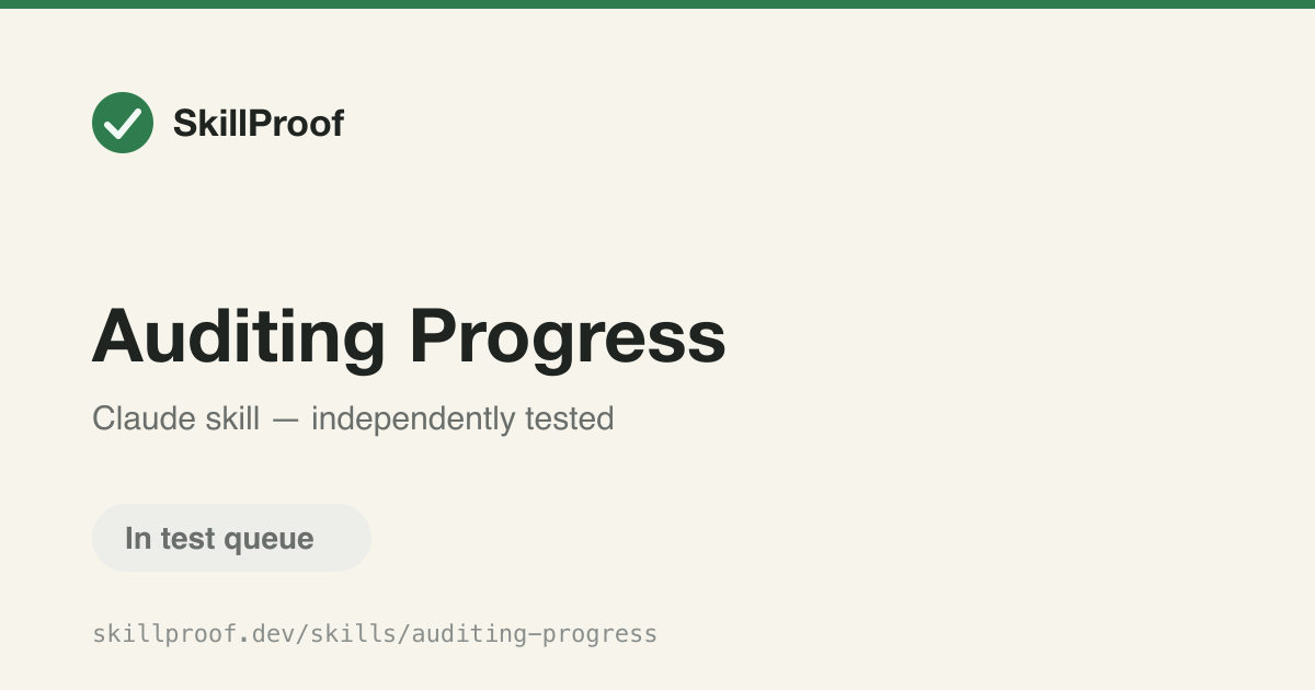 Auditing Progress — Verifies behavior evidence quality across stories and scenarios after an iteration.
