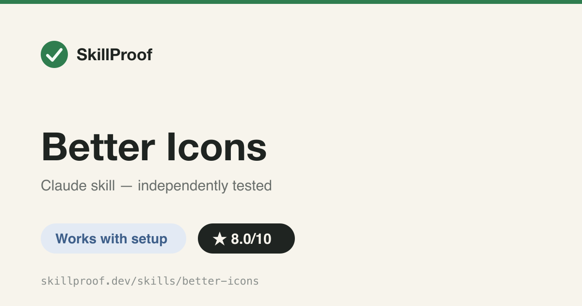 Better Icons — CLI to search 200+ Iconify icon sets and fetch SVGs; output needs fill attrs stripped