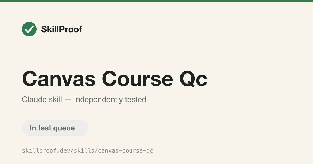 Canvas Course Qc — Runs a pre-semester quality check on Canvas course structure, dates, and rubrics.
