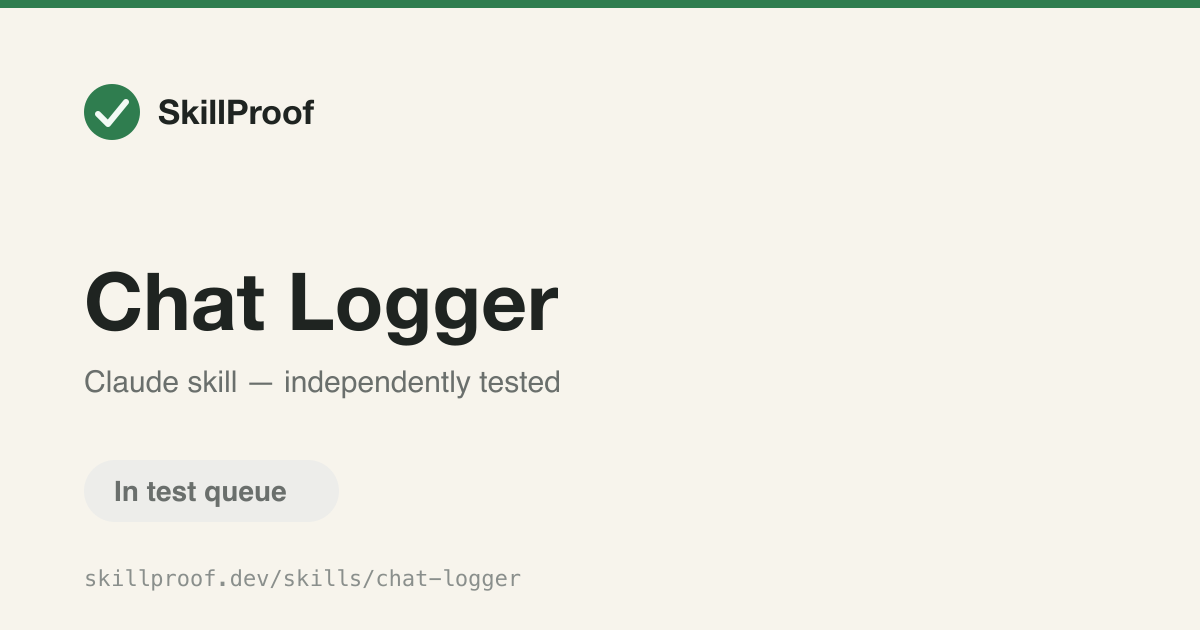 Chat Logger — Log every chat message to a searchable SQLite database for history and audit.