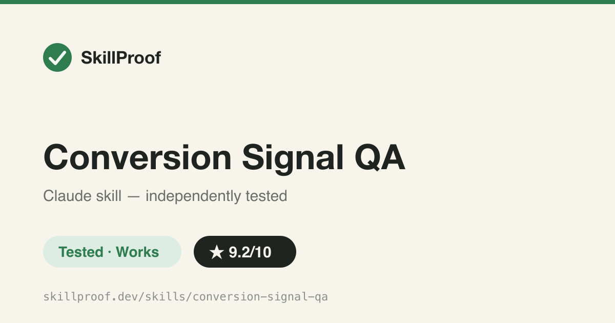Conversion Signal QA — Pre-launch QA of paid-ad tracking: UTM hygiene, conversion events, cross-platform dedup.