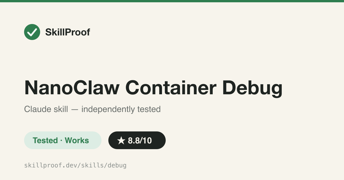 NanoClaw Container Debug — Diagnose NanoClaw's containerized agent runtime via its two SQLite session DBs and logs.