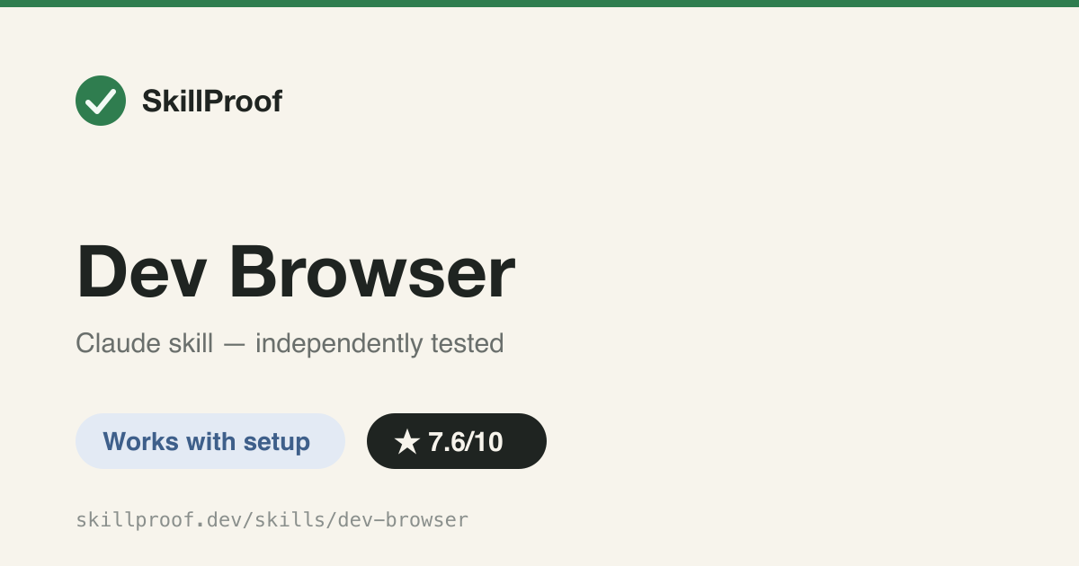 Dev Browser — Playwright-backed browser automation with a persistent page server, but its own scripts live outside this repo.