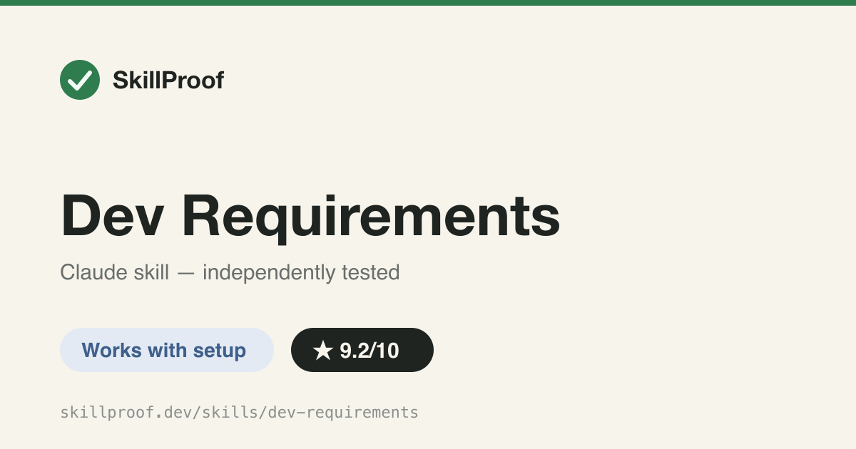 Dev Requirements — Gates feature work behind a real requirements doc, generated and linted by the ai-devkit CLI