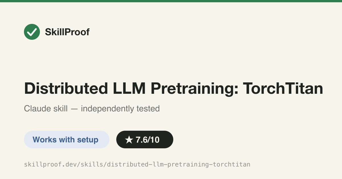Distributed LLM Pretraining: TorchTitan — Sets up distributed LLM pretraining at scale using torchtitan's 4D parallelism.