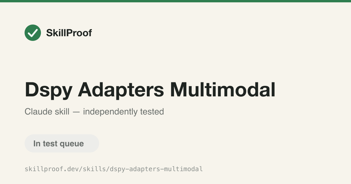 Dspy Adapters Multimodal — Choose the right DSPy adapter for structured outputs or multimodal input.