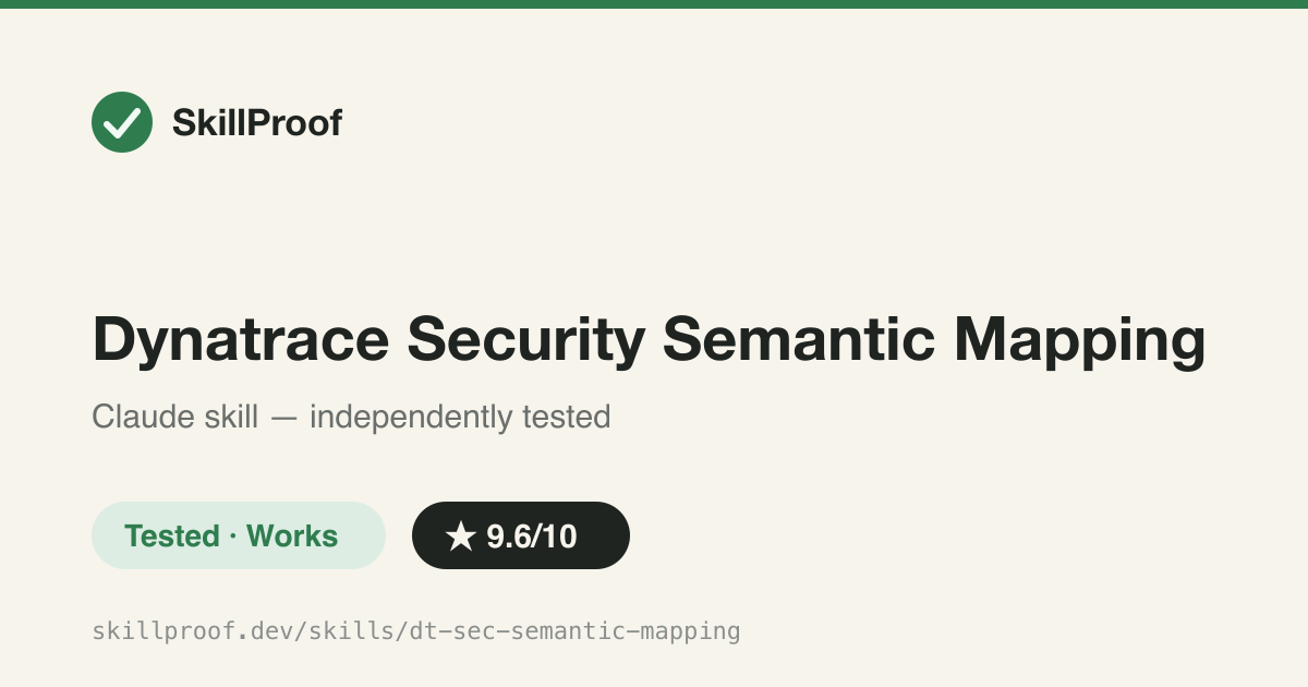 Dynatrace Security Semantic Mapping — Validates security-vendor field mappings against Dynatrace's semantic dictionary, citing the exact rule for every gap.