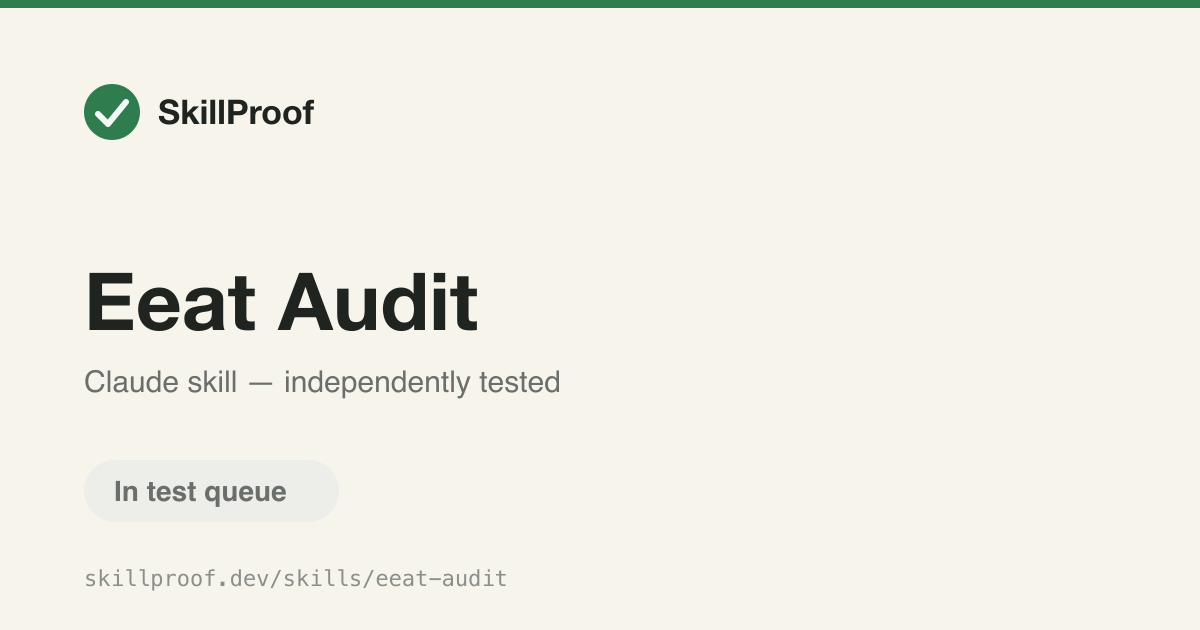 Eeat Audit — Scores a page's Experience, Expertise, Authority, and Trust signals for SEO.