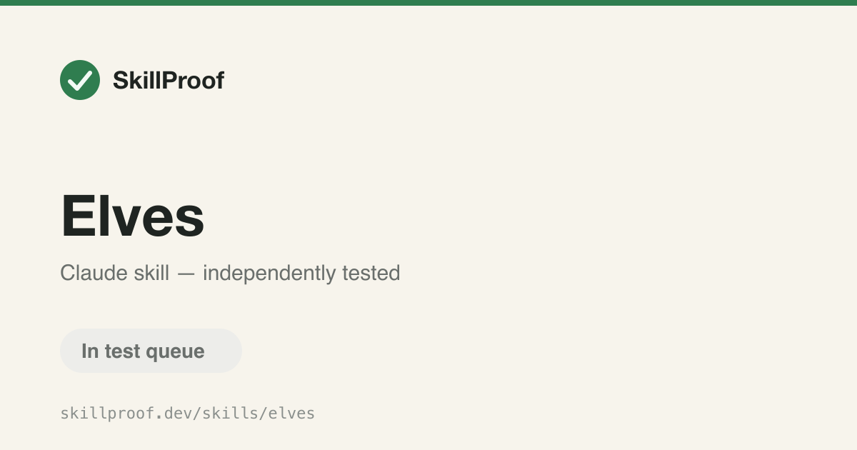 Elves — Runs autonomous multi-batch development overnight with PR review and testing.