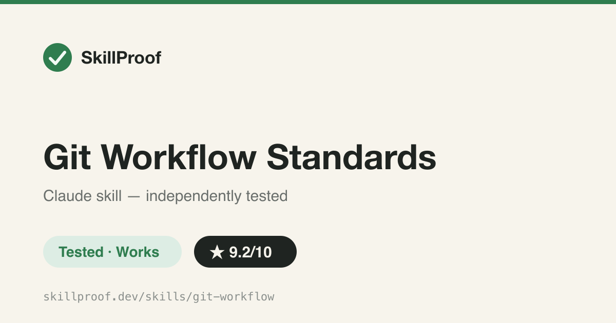 Git Workflow Standards — Conventional Commits, branch naming, and merge-strategy standards, with 7 reference docs.