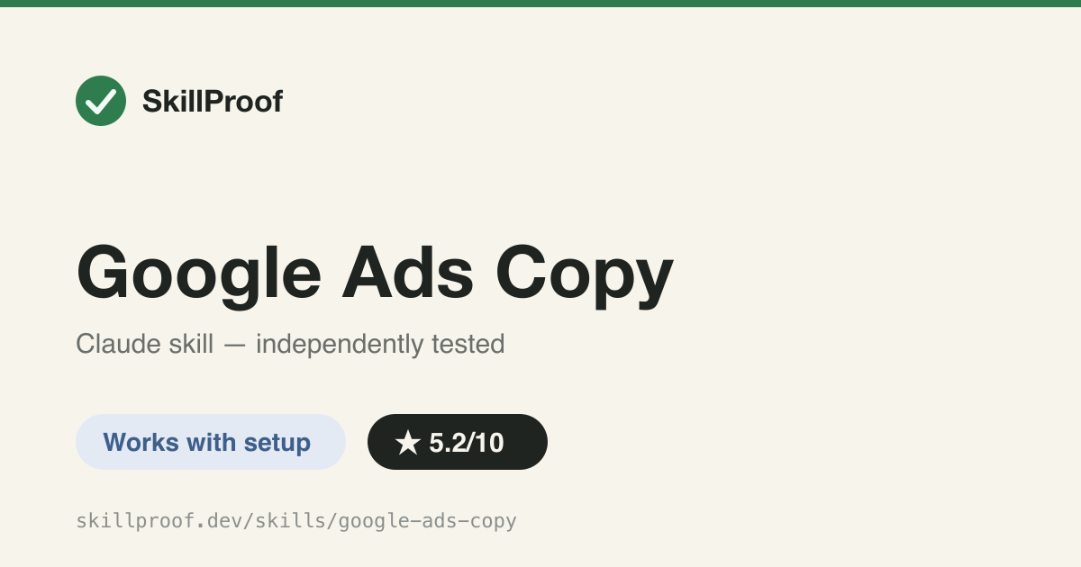 Google Ads Copy — Generates and A/B tests Google Ads headlines and descriptions to improve CTR.
