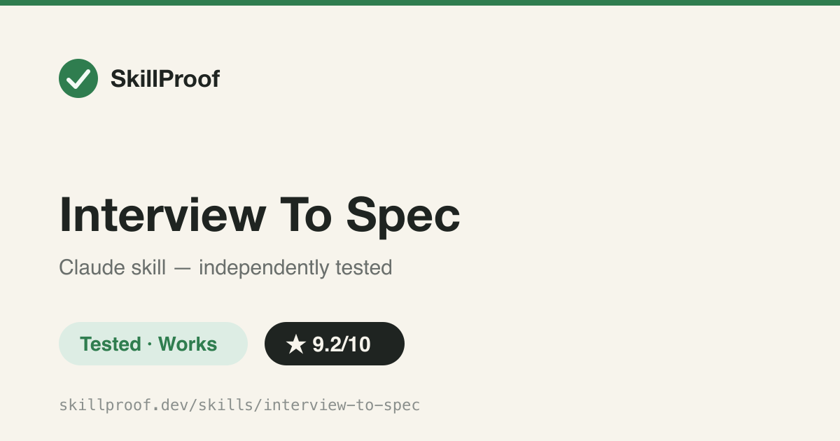 Interview To Spec — One-question-at-a-time interview that writes a structured spec.md before you code.