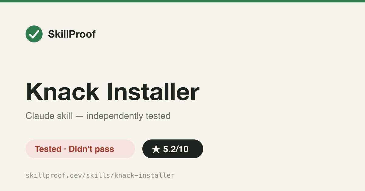 Knack Installer — Installs the Knack skill-management CLI, but the curl URL it documents is dead.