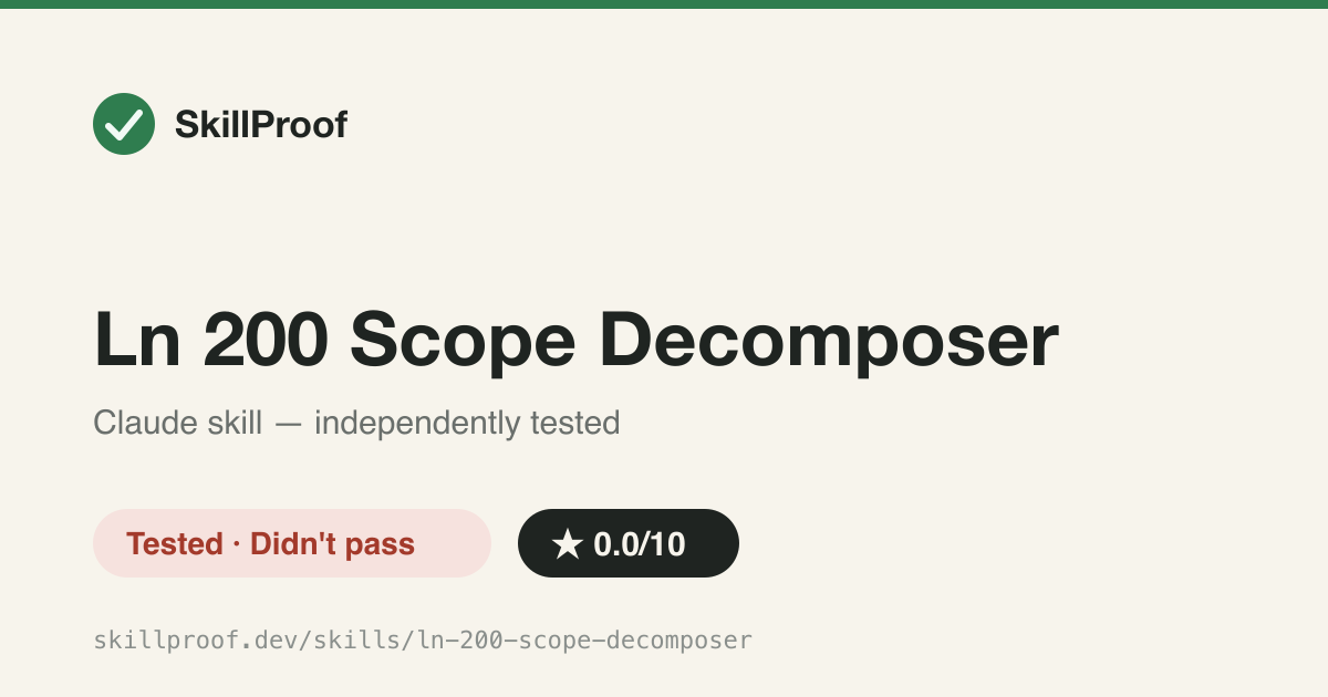 Ln 200 Scope Decomposer — Skill not found in repository — no matching SKILL.md exists