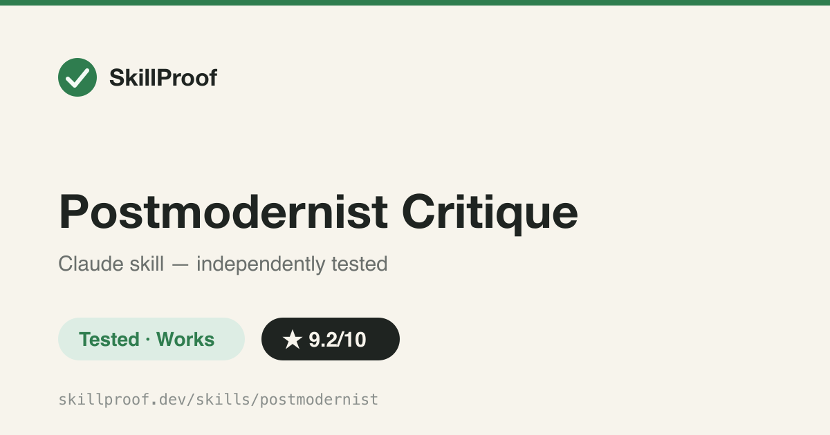 Postmodernist Critique — Six-lens structural critique that surfaces the hidden assumptions inside polished AI-generated strategy prose.