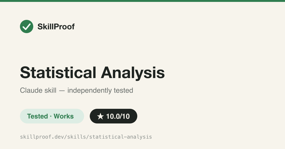 Statistical Analysis — Enforces frame-inspect-check-assumptions-effect-size-APA-report pipeline for hypothesis tests; bundled Shapiro-Wilk/Levene's script actually runs.