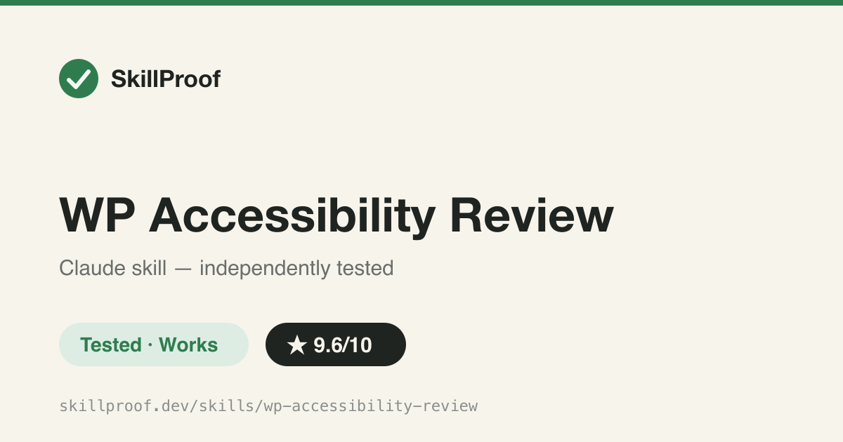 WP Accessibility Review — Severity-tagged WordPress accessibility review with ready-to-run rg scan patterns for keyboard, focus, and ARIA issues.