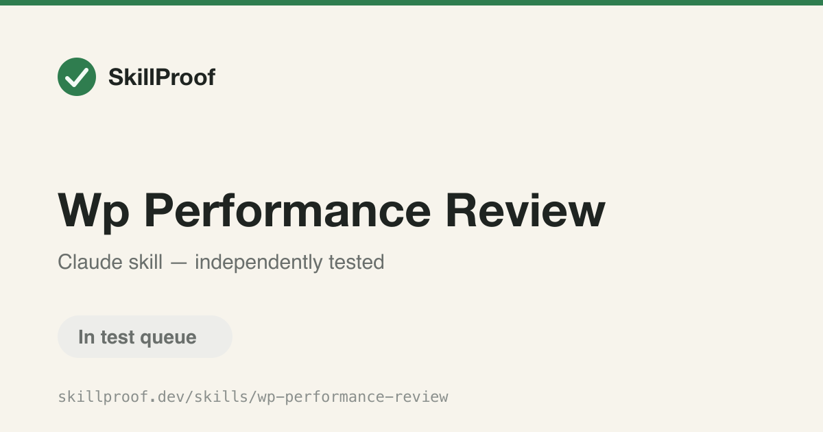 Wp Performance Review — Reviews WordPress PHP code for performance issues and scalability anti-patterns.